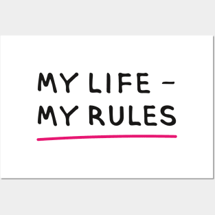 MY LIFE – MY RULES (Cool Printing Sayings by INKYZONE) Posters and Art